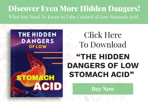 Dangers of Low Stomach Acid EBook